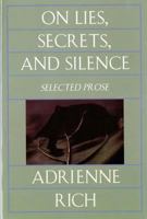 On Lies, Secrets, and Silence. Selected Prose 1966-1978 0393009424 Book Cover