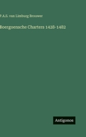 Boergoensche Charters 1428-1482 (Dutch Edition) 3563126135 Book Cover