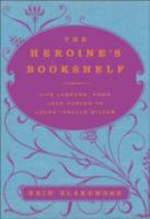 The Heroine's Bookshelf 006195876X Book Cover