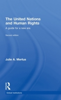 The United Nations and Human Rights: A Guide for a New Era 0415491401 Book Cover