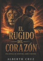 El Rugido del Corazón: Cazador y Reina (Spanish Edition) B0DZNYNFRD Book Cover