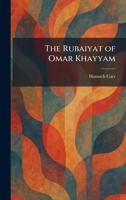 The Rubaiyat of Omar Khayyam 1025959558 Book Cover