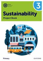 New Oxford International Primary Sustainability: Student Project Book 3 1382047568 Book Cover