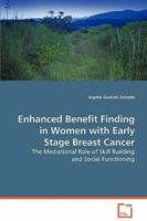 Enhanced Benefit Finding in Women with Early Stage Breast Cancer 3639074718 Book Cover