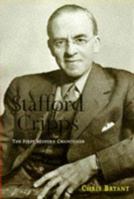 Stafford Cripps: The First Modern Chancellor 0340694734 Book Cover