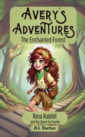 Avery's Adventure: The Enchanted Forest (Avery's Adventures) B0DXJTMR54 Book Cover
