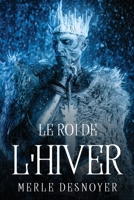 Le Roi de l'Hiver 1837614083 Book Cover