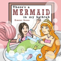 There's a MERMAID in my bathtub B0C4T8CZPM Book Cover