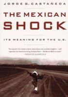 The Mexican Shock: Its Meaning for the U. S. 1565843118 Book Cover