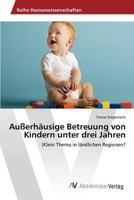 Außerhäusige Betreuung von Kindern unter drei Jahren 3639843282 Book Cover