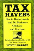 Tax Havens: How to Bank, Invest, and Do Business-Offshore and Tax Free 0070036594 Book Cover