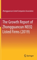 The Growth Report of Zhongguancun NEEQ Listed Firms 9811508364 Book Cover