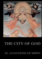 The City of God: Biographically Annotated Edition 3988687200 Book Cover
