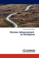 Women Advancement at Workplace 3847335928 Book Cover