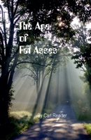 The Age of Fat Asses B0DPY3QNPM Book Cover