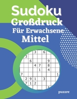 Sudoku Gro�druck F�r Erwachsene Mittel: R�tselbuch Logical - Denkspiel R�tsel B08NF36FJ6 Book Cover