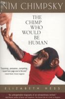Nim Chimpsky: The Chimp Who Would Be Human 0553382772 Book Cover