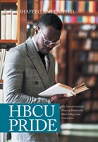 Hbcu Pride: The Transformational Power of Historically Black Colleges and Universities 1984585703 Book Cover