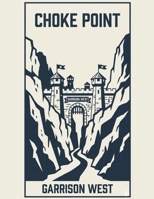 Choke Point B0GVVJSC4N Book Cover