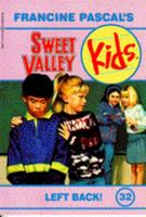 Left Back! (Sweet Valley Kids, #32) 0553480057 Book Cover
