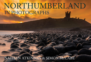 Northumberland in Photographs 1445686864 Book Cover