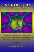 Entheologues: Conversations with Leading Psychedelic Thinkers, Explorers and Researchers 0578030764 Book Cover