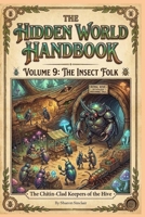 The Ant People (The Hidden World Handbook Series) B0GF1XNB8D Book Cover