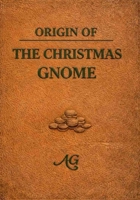 The Christmas Gnome: Story Book Edition (Children's stories to coloring books) B0H87W6R6W Book Cover