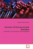 Secretes of Extracurricular Activities: Contribution to the Students' Learning Behavior 3639316495 Book Cover