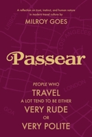 Passear: People who travel a lot tend to be either very rude or very polite. 8194828503 Book Cover