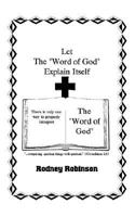 Let the "Word of God" Explain Itself 1612155812 Book Cover