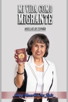 Mi vida como migrante: Huellas de España (Spanish Edition) B0GDMSFQQW Book Cover