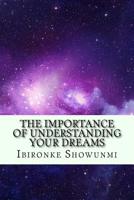 The Importance of Understanding Your Dreams 197457590X Book Cover