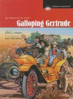 Galloping Gertrude 0689307497 Book Cover