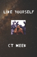 Like Yourself B09M5L9YNK Book Cover