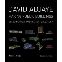 David Adjaye: Making Public Buildings 0500342245 Book Cover