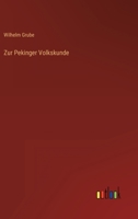 Zur Pekinger Volkskunde 3368621580 Book Cover