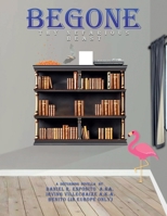 Begone Thy Nefarious Beast 1304723828 Book Cover