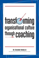 Transforming Organisational Culture Through Coaching 179600930X Book Cover