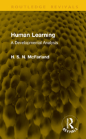 Human Learning: A Developmental Analysis (Routledge Revivals) 1041268424 Book Cover
