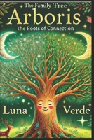 The Family Tree: Roots Of Connection (The Family Tree Book Series) B0F4NHVY8Z Book Cover
