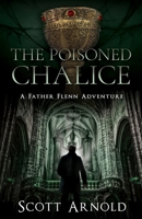 The Poisoned Chalice: A Father Flenn Adventure (Father Flenn Adventures) 1733752420 Book Cover