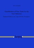 Classification of User Tasks by the User Behavior: Empirical Studies on the Usage of On-Line Newspapers 3832534237 Book Cover