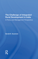 Challenge of Integrated Rural Development in India (A Westview replica edition) 0367290618 Book Cover