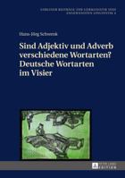 Sind Adjektiv Und Adverb Verschiedene Wortarten? Deutsche Wortarten Im Visier 3631668201 Book Cover