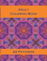 Adult Coloring Book: Coloring Patterns For Stress Relief B0CCXMSJ8P Book Cover