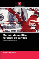 Manual de análise forense do sangue 620338349X Book Cover
