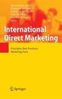 International Direct Marketing: Principles, Best Practices, Marketing Facts 3642072585 Book Cover
