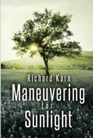 Maneuvering for Sunlight 1980937044 Book Cover