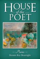 House of the Poet: Poems 1981167560 Book Cover